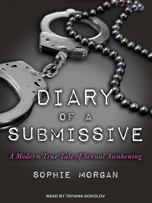 Title details for Diary of a Submissive by Sophie Morgan - Available